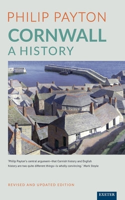 Cornwall: A History by Payton, Philip
