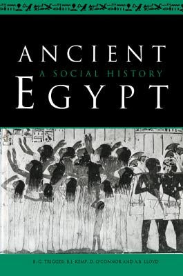 Ancient Egypt: A Social History by Trigger, Bruce G.