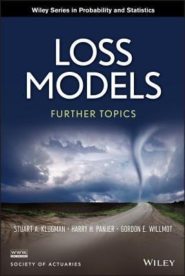 Loss Models: Further Topics by Klugman, Stuart A.