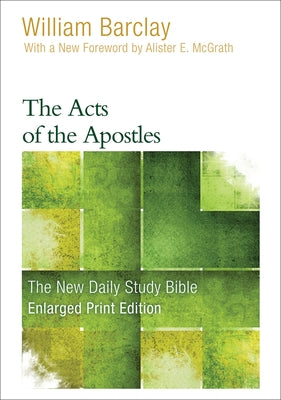 The Acts of the Apostles by Barclay, William