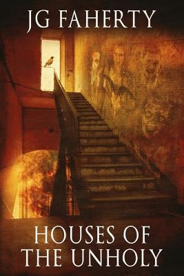 Houses of the Unholy: A collection of chilling tales by Hanson, Lynne