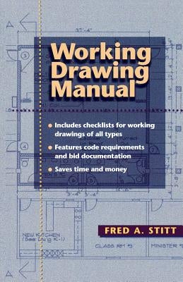 Working Drawing Manual by Stitt, Fred