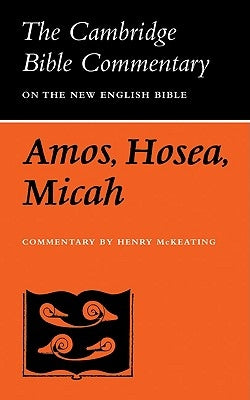 The Books of Amos, Hosea, Micah by McKeating, Henry