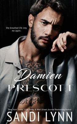 Damien Prescott: A Billionaire Romance by Lynn, Sandi
