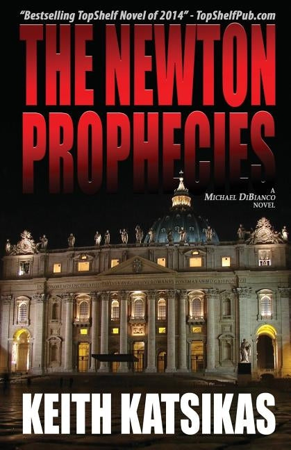 The Newton Prophecies by Katsikas, Keith