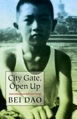 City Gate, Open Up by Dao, Bei