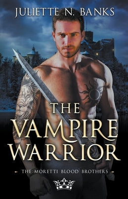 The Vampire Warrior by Banks, Juliette N.