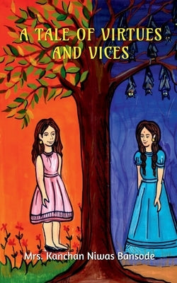 A Tale of Virtues & Vices by Niwas, Kanchan