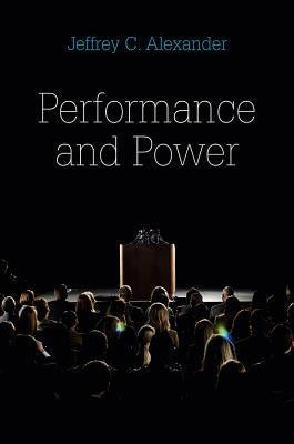 Performance and Power by Alexander, Jeffrey C.