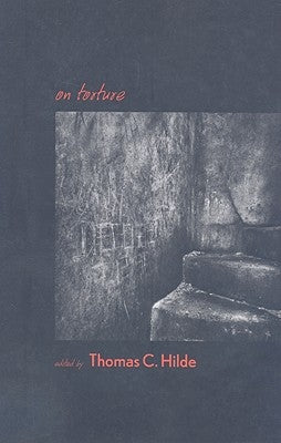 On Torture by Hilde, Thomas C.