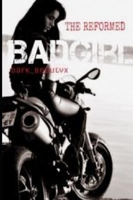 The Reformed Bad Girl: A Wattpad Original by Vella, Tori Leigh