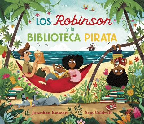 Los Robinson Y La Biblioteca Pirata by Emmett, Jonathan