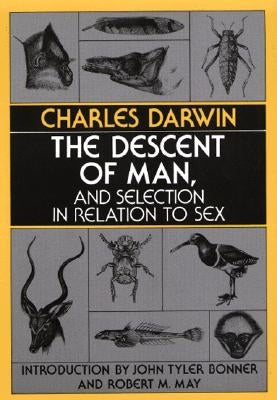 The Descent of Man, and Selection in Relation to Sex by Darwin, Charles