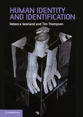 Human Identity and Identification by Gowland, Rebecca