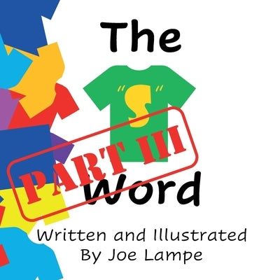 The "S" Word: Part III by Lampe, Joe