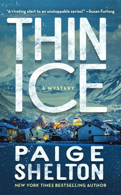 Thin Ice: A Mystery by Shelton, Paige