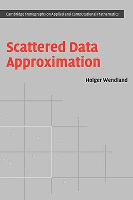 Scattered Data Approximation by Wendland, Holger