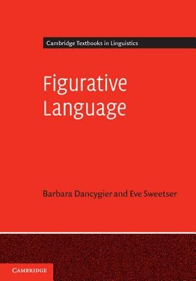 Figurative Language by Dancygier, Barbara