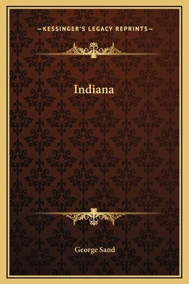 Indiana by Sand, George