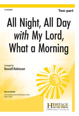 All Night, All Day with My Lord, What a Morning by Robinson, Russell