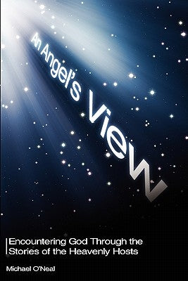 An Angel's View by O'Neal, Michael