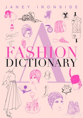 A Fashion Dictionary by Ironside, Janey