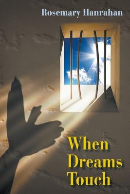 When Dreams Touch by Hanrahan, Rosemary