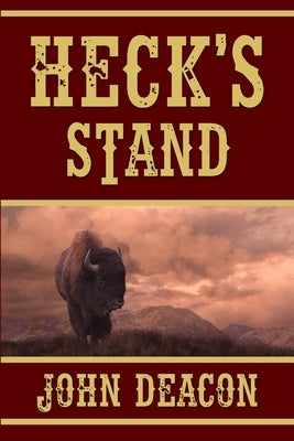 Heck's Stand: Heck and Hope, Book 5 by Deacon, John
