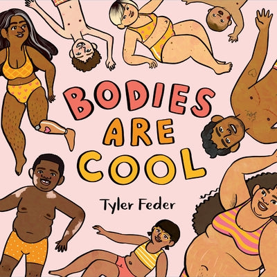 Bodies Are Cool by Feder, Tyler