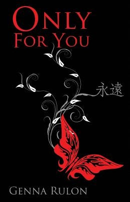 Only For You: Only For You (For You #1) by Rulon, Genna
