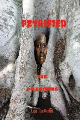 Petrified: The Awakening by Laruffa, Lea