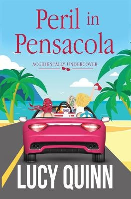 Peril in Pensacola by Quinn, Lucy