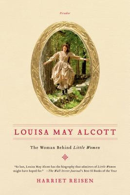 Louisa May Alcott by Reisen, Harriet