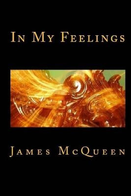 In My Feelings by McQueen, James