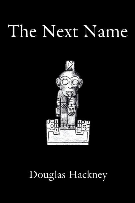 The Next Name by Hackney, Douglas