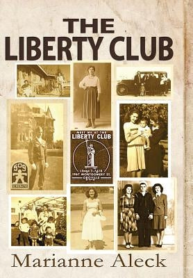 The Liberty Club by Aleck, Marianne