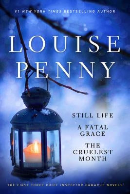 Louise Penny Set: The First Three Chief Inspector Gamache Novels by Penny, Louise