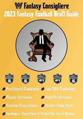 Wolf Sports Fantasy Consigliere 2023 Fantasy Football Draft Guide by Sports, Wolf