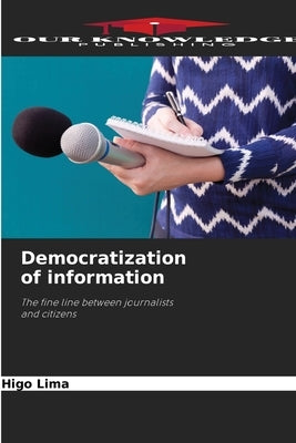 Democratization of information by Lima, Higo