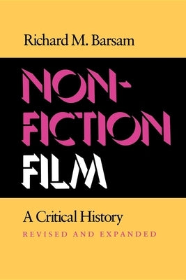 Nonfiction Film: A Critical History Revised and Expanded by Barsam, Richard