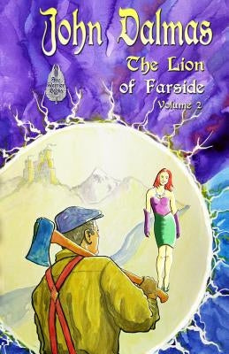 The Lion of Farside Volume 2 by Dalmas, John
