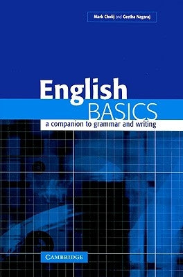 English Basics International Edition: A Companion to Grammar and Writing by Cholij, Mark