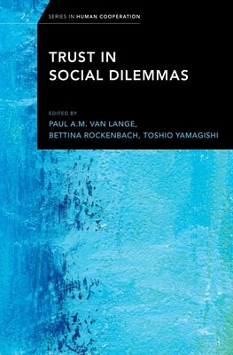 Trust in Social Dilemmas by Van Lange, Paul A. M.