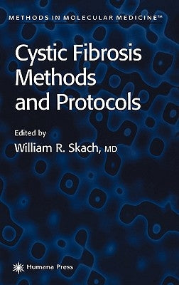 Cystic Fibrosis Methods and Protocols by Skach, William R.
