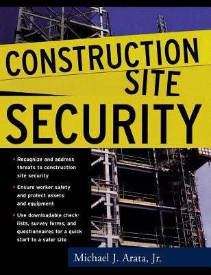 Construction Site Security by Arata, Michael