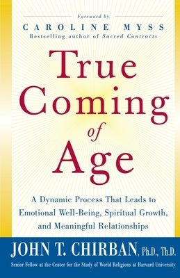 True Coming of Age by Chirban, John T.