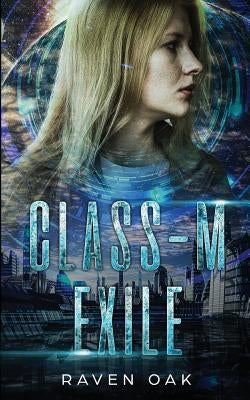 Class-M Exile by Oak, Raven