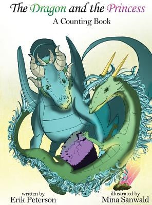The Dragon and the Princess by Peterson, Erik