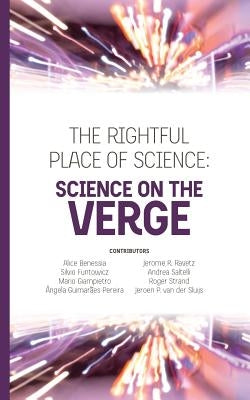 The Rightful Place of Science: Science on the Verge by Benessia, Alice