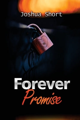 Forever Promise by Short, Joshua